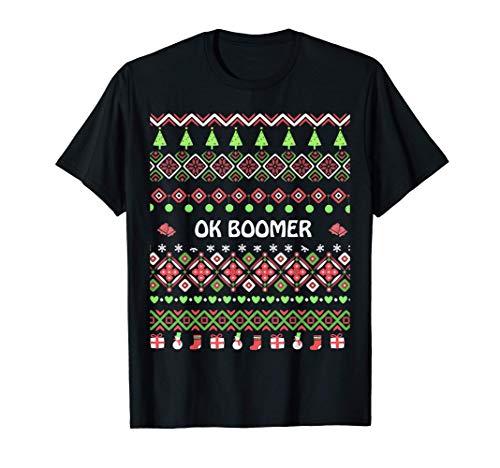 OK Boomer Christmas Funny Dank Meme Ugly Sweater Xmas Gift T-Shirt