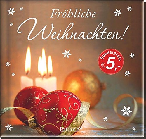 Fröhliche Weihnachten! Fröhliche Weihnachten!