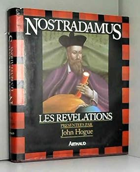 Hardcover Nostradamus revelations: - TRADUIT DE L'ANGLAIS NOMBREUSES PHOTOS EN NOIR ET EN COULEUR [French] Book