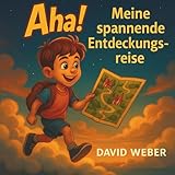  Aha! Meine spannende Entdeckungsreise