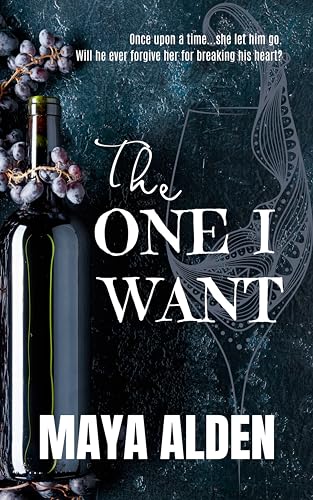 The One I Want: A Second Chance Romance (Once Upon A Time Book 3)