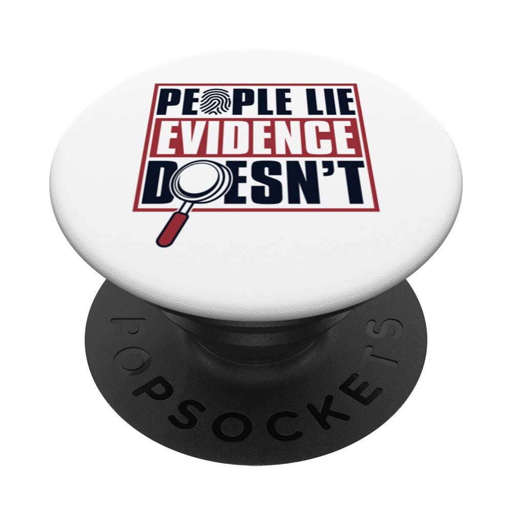People Lie Evidence Doesn't IT Forensics Forensics PopSockets Adhesive PopGrip, Black
