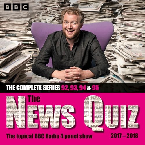 The News Quiz: 2017 &amp;ndash; 2018 by BBC Radio Comedy episode artwork