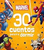Marvel. 30 cuentos para ir a dormir: Recopilatorio de cuentos (Marvel. Superhéroes)