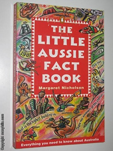 Little Aussie Fact Book: Everything You Need To... 0140248692 Book Cover