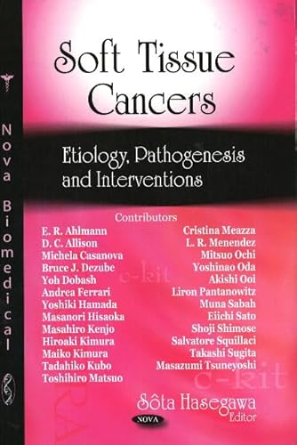 Soft Tissue Cancers: Etiology, Pathogenesis and Interventions