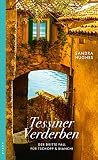 Tessiner Verderben: Der dritte Fall für Tschopp & Bianchi (Ein Fall für Tschopp & Bianchi) - Sandra Hughes 