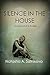 Silence in the house (A Supernatural thriller with a twist you won't see coming)