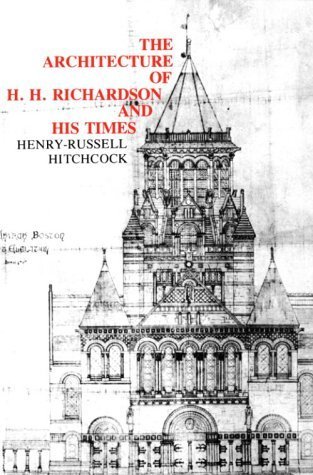 The Architecture of H. H. Richardson and His Ti... B00YDK7YSY Book Cover