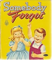 Somebody Forgot (Tell-a-Tale Books) B00B8C2XJU Book Cover