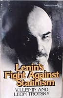 Lenin's Fight Against Stalinism 0873484150 Book Cover