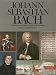 Johann Sebastian Bach: Sein Leben in Bildern und Dokumenten (German Edition)