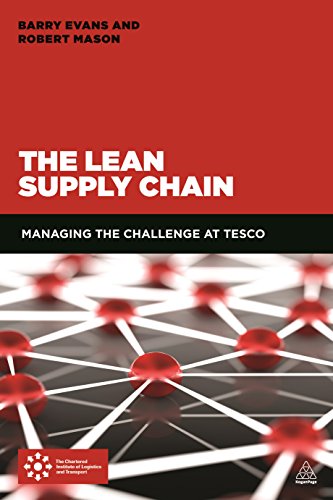 The Lean Supply Chain: Managing the Challenge at Tesco
