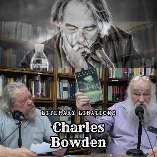 Literary Libations - Chuck Bowden Podcast Por  arte de portada