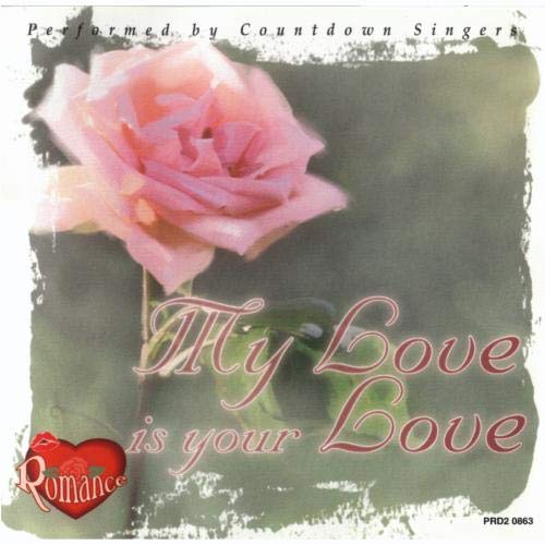 My Love Is Your Love [Audio CD] Countdown Singers