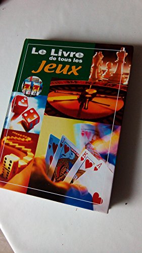 LE LIVRE DE TOUS LES JEUX - 1989 - LE GRAND LIVRE