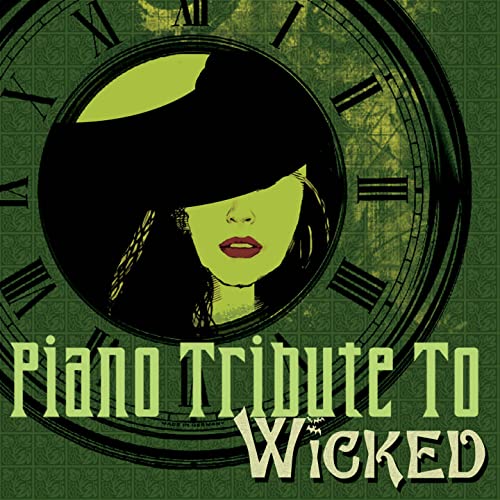 Wicked The Musical Piano Tribute