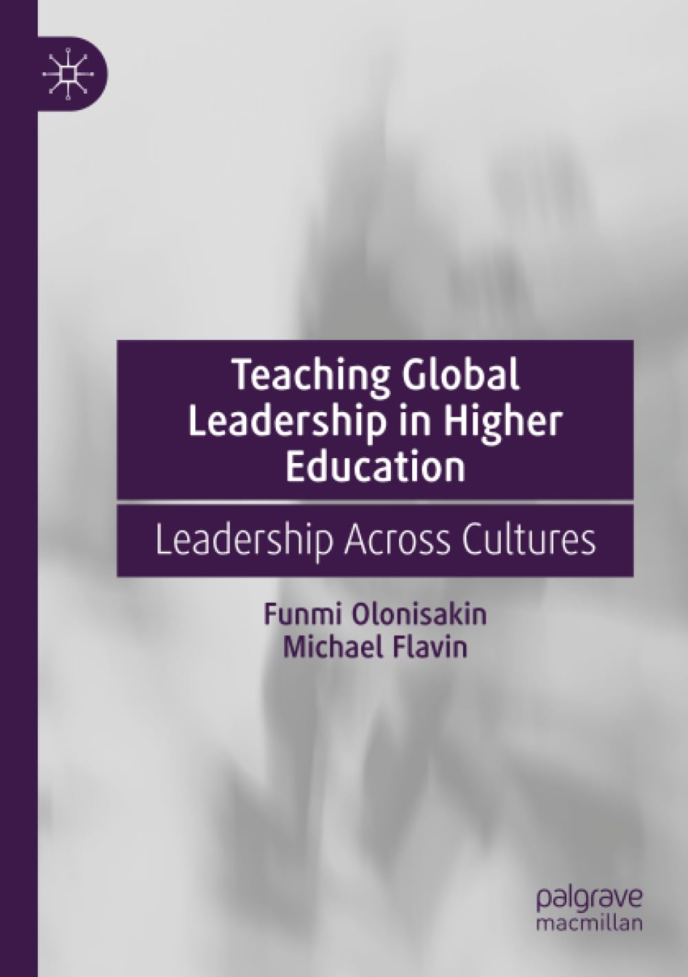 Teaching Global Leadership in Higher Education: Leadership Across Cultures