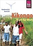  Kikongo - Wort für Wort: Kauderwelsch-Sprachführer von Reise Know-How