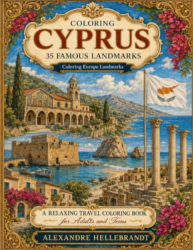 Coloring Cyprus: 35 Famous Landmarks (Coloring Europe Landmarks)