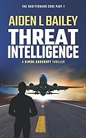 Threat Intelligence: The Shatterhand Code Part 1 1519055978 Book Cover