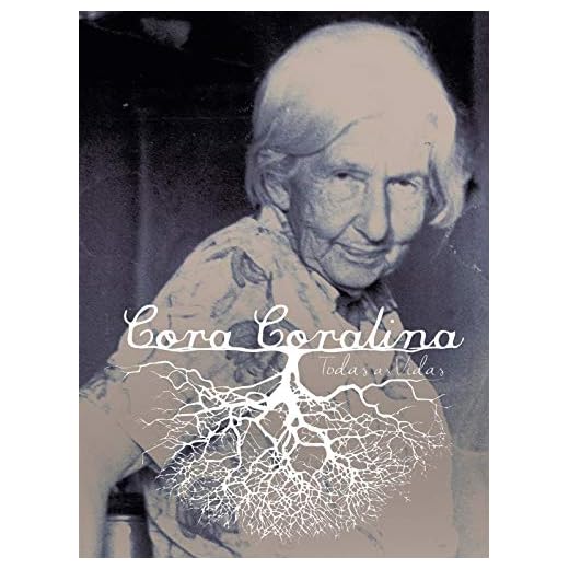 Cora Coralina - Todas as Vidas