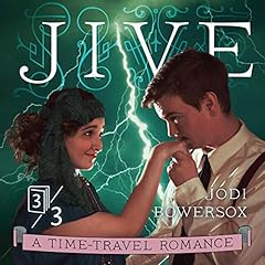 Jive: A Time-Travel Romance Audiobook By Jodi Bowersox cover art