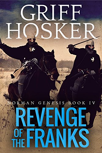 Revenge of the Franks (Norman Genesis Book 4)
