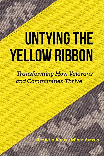 Untying the Yellow Ribbon: Transforming How Veterans and Communities Thrive