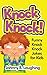 Knock Knock!: Funny Knock Knock Jokes for Kids