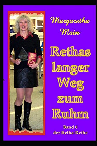 Rethas langer Weg zum Ruhm (Retha-Reihe) (German Edition)