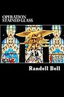 Operation Stained Glass 1505540895 Book Cover
