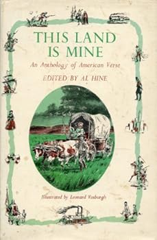 Hardcover This Land Is Mine: An Anthology of American Verse Book
