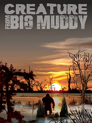 Creature from Big Muddy: An Illinois Bigfoot Legend