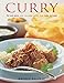 Curry: Fire And Spice: Over 150 Great Curries From India And Asia