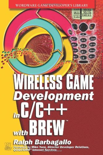 Wireless Game Development in C/C++ with BREW (Wordware Game Developer's Library)