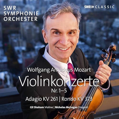 Gil Shaham, SWR Symphonieorchester & Nicholas McGegan