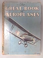 The Great Book of Aeroplanes B00RX57RS8 Book Cover