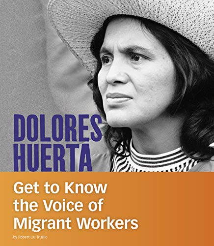 Télécharger Dolores Huerta: Get to Know the Voice of Migrant Workers Livre PDF Gratuit
