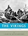 The World's Greatest Civilizations: The History and Culture of the Vikings