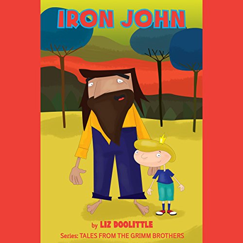 Iron John Rhyming Book for Children Tales from the Grimm Borthers Series 9 (Audio Download