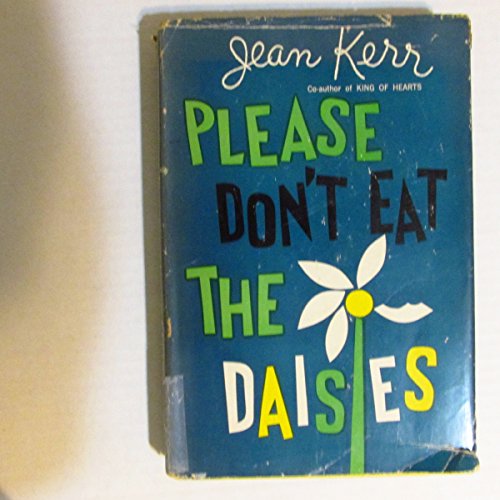 Please Don't Eat the Daises ~ Book Club Edition B008LVNAJ8 Book Cover
