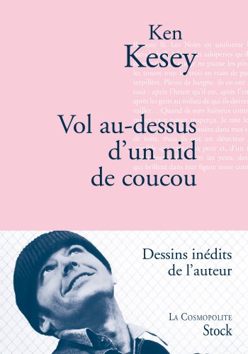 Vol au-dessus d'un nid de coucou: Traduit de l'anglais (Etats-Unis) par Michel Deutsch et révisé par Virginie Buhl