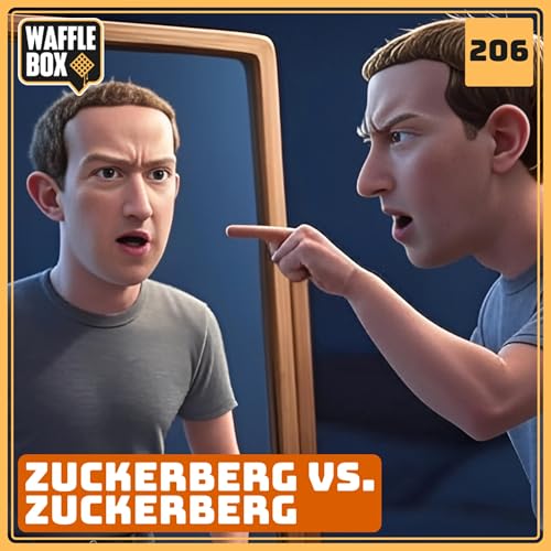 Episode 206 - Zuckerberg vs. Zuckerberg