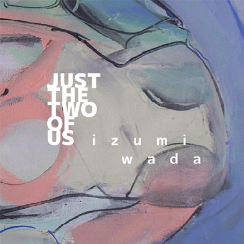 Just The Two Of Usのサムネイル