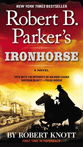 Robert B. Parker's Ironhorse: 5