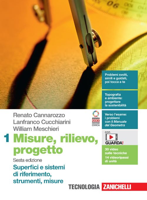 Misure, rilievo, progetto. Per le Scuole superiori. Con e-book. Con espansione online. Superfici e sistemi di riferimento, strumenti, misure (Vol. 1)