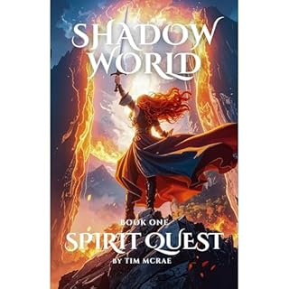 Spirit Quest (Shadow World, Book 1) Audiobook By Tim McRae cover art