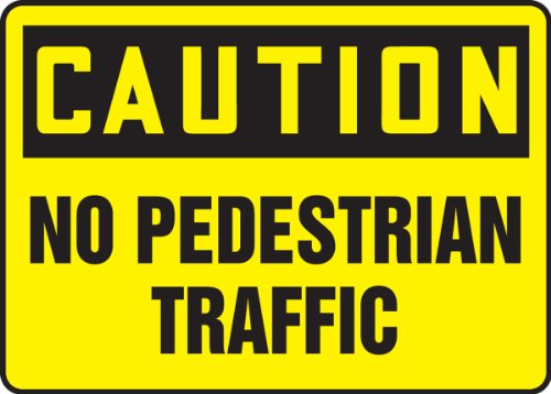 Panneau de signalisation Caution NO Pedestrian Traffic haute visibilité