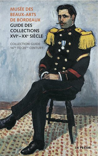 Musée des beaux arts de Bordeaux : Guide des collections